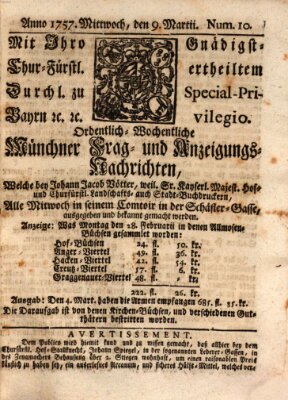 Münchner-Zeitungen, von denen Kriegs-, Friedens- und Staatsbegebenheiten, inn- und ausser Landes (Süddeutsche Presse) Wednesday 9. March 1757
