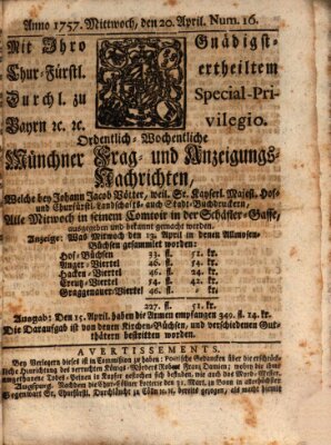 Münchner-Zeitungen, von denen Kriegs-, Friedens- und Staatsbegebenheiten, inn- und ausser Landes (Süddeutsche Presse) Mittwoch 20. April 1757