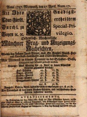 Münchner-Zeitungen, von denen Kriegs-, Friedens- und Staatsbegebenheiten, inn- und ausser Landes (Süddeutsche Presse) Mittwoch 27. April 1757