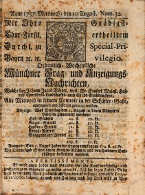 Münchner-Zeitungen, von denen Kriegs-, Friedens- und Staatsbegebenheiten, inn- und ausser Landes (Süddeutsche Presse) Mittwoch 10. August 1757