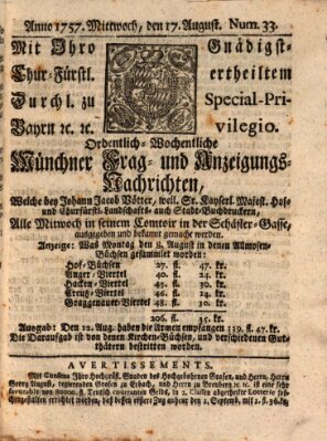 Münchner-Zeitungen, von denen Kriegs-, Friedens- und Staatsbegebenheiten, inn- und ausser Landes (Süddeutsche Presse) Mittwoch 17. August 1757