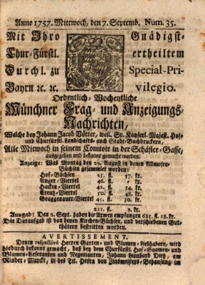 Münchner-Zeitungen, von denen Kriegs-, Friedens- und Staatsbegebenheiten, inn- und ausser Landes (Süddeutsche Presse) Mittwoch 7. September 1757