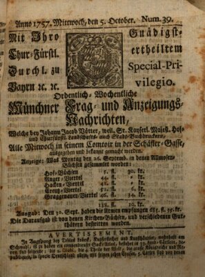 Münchner-Zeitungen, von denen Kriegs-, Friedens- und Staatsbegebenheiten, inn- und ausser Landes (Süddeutsche Presse) Mittwoch 5. Oktober 1757