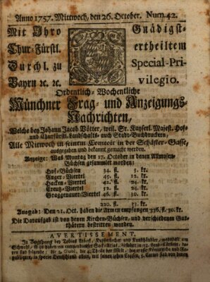 Münchner-Zeitungen, von denen Kriegs-, Friedens- und Staatsbegebenheiten, inn- und ausser Landes (Süddeutsche Presse) Mittwoch 26. Oktober 1757