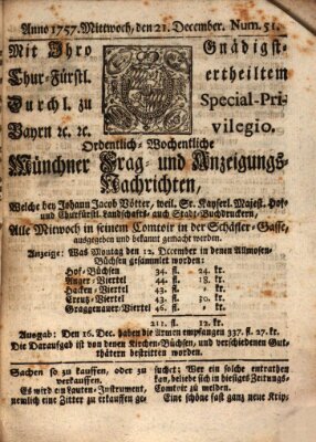 Münchner-Zeitungen, von denen Kriegs-, Friedens- und Staatsbegebenheiten, inn- und ausser Landes (Süddeutsche Presse) Mittwoch 21. Dezember 1757