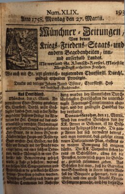 Münchner-Zeitungen, von denen Kriegs-, Friedens- und Staatsbegebenheiten, inn- und ausser Landes (Süddeutsche Presse) Montag 27. März 1758