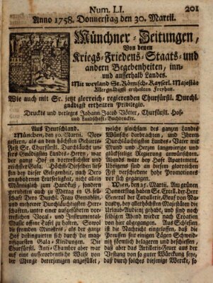 Münchner-Zeitungen, von denen Kriegs-, Friedens- und Staatsbegebenheiten, inn- und ausser Landes (Süddeutsche Presse) Donnerstag 30. März 1758