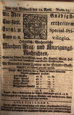 Münchner-Zeitungen, von denen Kriegs-, Friedens- und Staatsbegebenheiten, inn- und ausser Landes (Süddeutsche Presse) Mittwoch 12. April 1758