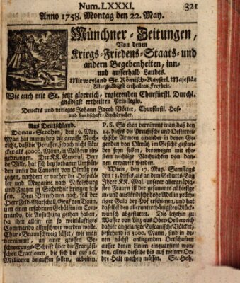 Münchner-Zeitungen, von denen Kriegs-, Friedens- und Staatsbegebenheiten, inn- und ausser Landes (Süddeutsche Presse) Montag 22. Mai 1758