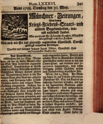 Münchner-Zeitungen, von denen Kriegs-, Friedens- und Staatsbegebenheiten, inn- und ausser Landes (Süddeutsche Presse) Dienstag 30. Mai 1758