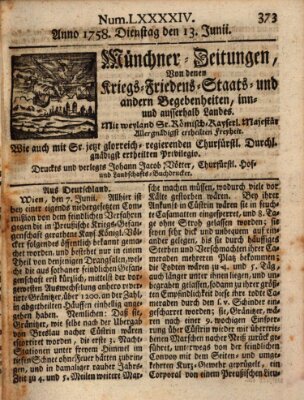 Münchner-Zeitungen, von denen Kriegs-, Friedens- und Staatsbegebenheiten, inn- und ausser Landes (Süddeutsche Presse) Dienstag 13. Juni 1758