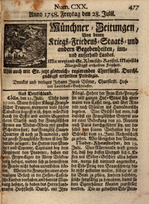 Münchner-Zeitungen, von denen Kriegs-, Friedens- und Staatsbegebenheiten, inn- und ausser Landes (Süddeutsche Presse) Freitag 28. Juli 1758