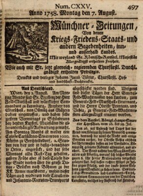 Münchner-Zeitungen, von denen Kriegs-, Friedens- und Staatsbegebenheiten, inn- und ausser Landes (Süddeutsche Presse) Montag 7. August 1758