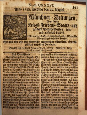 Münchner-Zeitungen, von denen Kriegs-, Friedens- und Staatsbegebenheiten, inn- und ausser Landes (Süddeutsche Presse) Freitag 25. August 1758