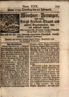 Münchner-Zeitungen, von denen Kriegs-, Friedens- und Staatsbegebenheiten, inn- und ausser Landes (Süddeutsche Presse) Dienstag 20. Februar 1759