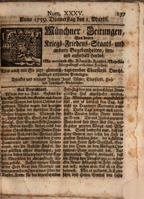 Münchner-Zeitungen, von denen Kriegs-, Friedens- und Staatsbegebenheiten, inn- und ausser Landes (Süddeutsche Presse) Donnerstag 1. März 1759