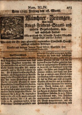 Münchner-Zeitungen, von denen Kriegs-, Friedens- und Staatsbegebenheiten, inn- und ausser Landes (Süddeutsche Presse) Freitag 16. März 1759