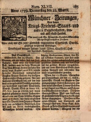 Münchner-Zeitungen, von denen Kriegs-, Friedens- und Staatsbegebenheiten, inn- und ausser Landes (Süddeutsche Presse) Donnerstag 22. März 1759