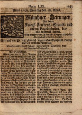 Münchner-Zeitungen, von denen Kriegs-, Friedens- und Staatsbegebenheiten, inn- und ausser Landes (Süddeutsche Presse) Monday 16. April 1759