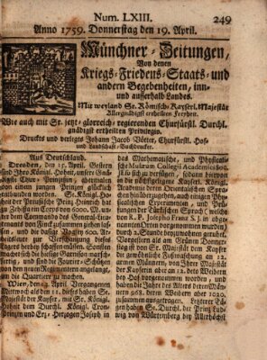 Münchner-Zeitungen, von denen Kriegs-, Friedens- und Staatsbegebenheiten, inn- und ausser Landes (Süddeutsche Presse) Donnerstag 19. April 1759