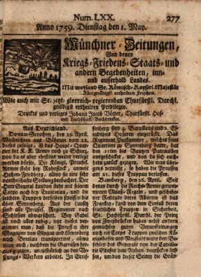 Münchner-Zeitungen, von denen Kriegs-, Friedens- und Staatsbegebenheiten, inn- und ausser Landes (Süddeutsche Presse) Dienstag 1. Mai 1759