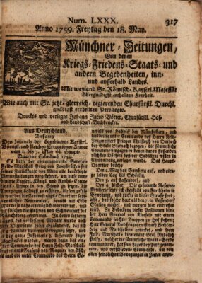 Münchner-Zeitungen, von denen Kriegs-, Friedens- und Staatsbegebenheiten, inn- und ausser Landes (Süddeutsche Presse) Freitag 18. Mai 1759