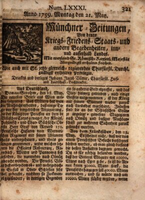 Münchner-Zeitungen, von denen Kriegs-, Friedens- und Staatsbegebenheiten, inn- und ausser Landes (Süddeutsche Presse) Montag 21. Mai 1759