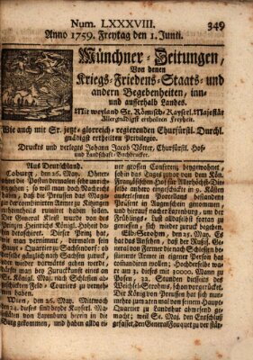 Münchner-Zeitungen, von denen Kriegs-, Friedens- und Staatsbegebenheiten, inn- und ausser Landes (Süddeutsche Presse) Freitag 1. Juni 1759