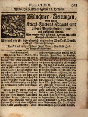 Münchner-Zeitungen, von denen Kriegs-, Friedens- und Staatsbegebenheiten, inn- und ausser Landes (Süddeutsche Presse) Montag 22. Oktober 1759