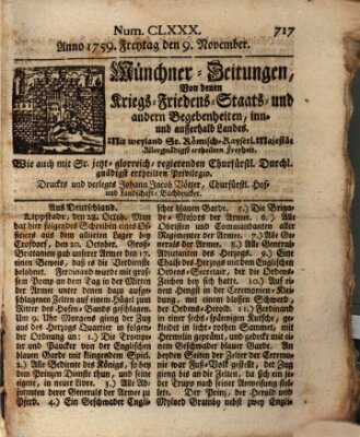 Münchner-Zeitungen, von denen Kriegs-, Friedens- und Staatsbegebenheiten, inn- und ausser Landes (Süddeutsche Presse) Freitag 9. November 1759