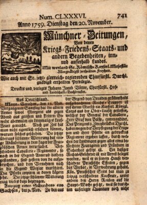 Münchner-Zeitungen, von denen Kriegs-, Friedens- und Staatsbegebenheiten, inn- und ausser Landes (Süddeutsche Presse) Dienstag 20. November 1759