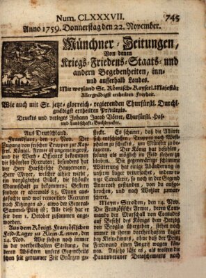 Münchner-Zeitungen, von denen Kriegs-, Friedens- und Staatsbegebenheiten, inn- und ausser Landes (Süddeutsche Presse) Donnerstag 22. November 1759