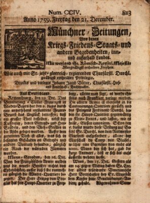 Münchner-Zeitungen, von denen Kriegs-, Friedens- und Staatsbegebenheiten, inn- und ausser Landes (Süddeutsche Presse) Freitag 21. Dezember 1759