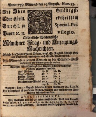 Münchner-Zeitungen, von denen Kriegs-, Friedens- und Staatsbegebenheiten, inn- und ausser Landes (Süddeutsche Presse) Mittwoch 15. August 1759