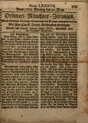 Ordinari-Münchner-Zeitungen (Süddeutsche Presse) Montag 31. Mai 1762