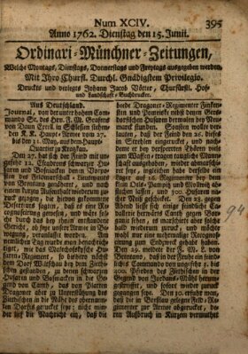 Ordinari-Münchner-Zeitungen (Süddeutsche Presse) Dienstag 15. Juni 1762