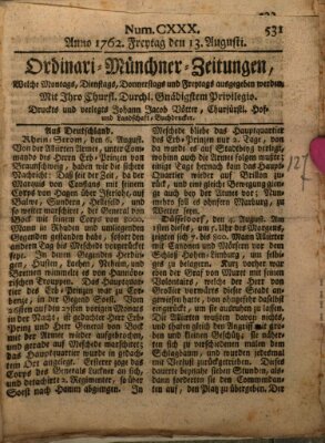 Ordinari-Münchner-Zeitungen (Süddeutsche Presse) Freitag 13. August 1762