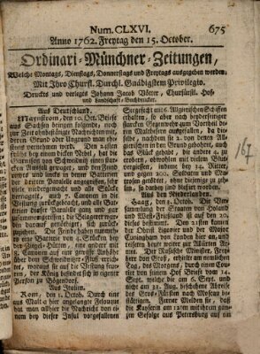 Ordinari-Münchner-Zeitungen (Süddeutsche Presse) Freitag 15. Oktober 1762