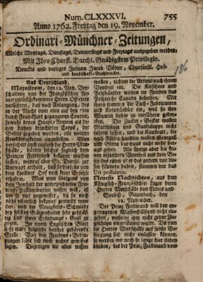 Ordinari-Münchner-Zeitungen (Süddeutsche Presse) Freitag 19. November 1762