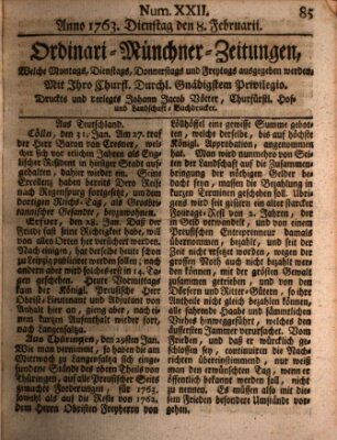 Ordinari-Münchner-Zeitungen (Süddeutsche Presse) Dienstag 8. Februar 1763