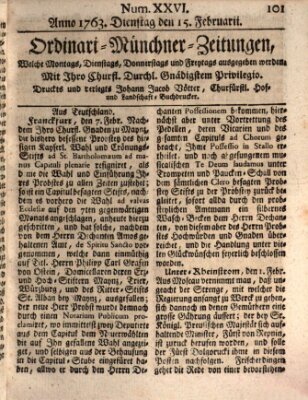 Ordinari-Münchner-Zeitungen (Süddeutsche Presse) Dienstag 15. Februar 1763