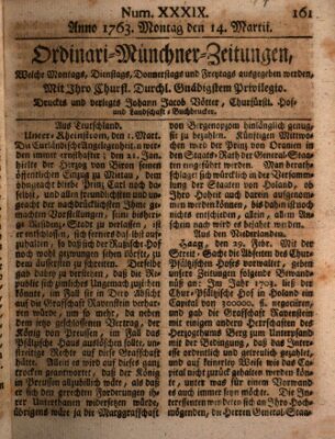 Ordinari-Münchner-Zeitungen (Süddeutsche Presse) Montag 14. März 1763