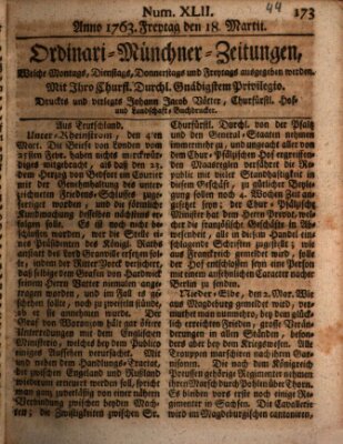 Ordinari-Münchner-Zeitungen (Süddeutsche Presse) Freitag 18. März 1763