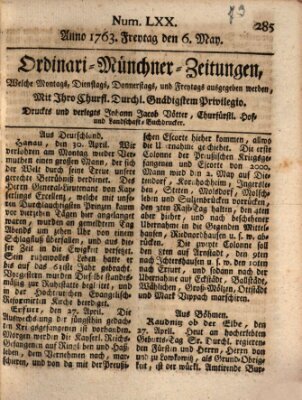 Ordinari-Münchner-Zeitungen (Süddeutsche Presse) Freitag 6. Mai 1763