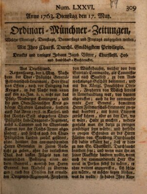 Ordinari-Münchner-Zeitungen (Süddeutsche Presse) Dienstag 17. Mai 1763