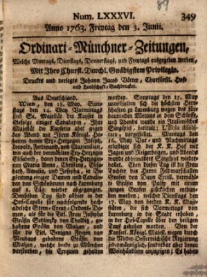 Ordinari-Münchner-Zeitungen (Süddeutsche Presse) Freitag 3. Juni 1763