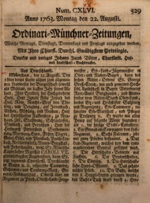 Ordinari-Münchner-Zeitungen (Süddeutsche Presse) Montag 22. August 1763