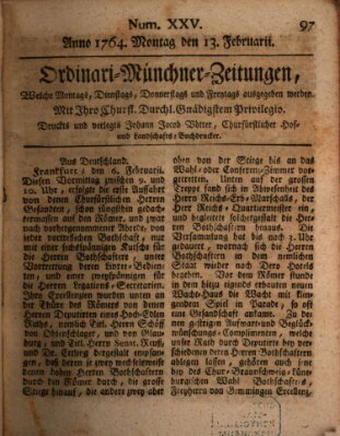 Ordinari-Münchner-Zeitungen (Süddeutsche Presse) Montag 13. Februar 1764