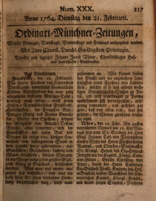 Ordinari-Münchner-Zeitungen (Süddeutsche Presse) Dienstag 21. Februar 1764