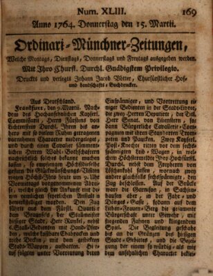 Ordinari-Münchner-Zeitungen (Süddeutsche Presse) Donnerstag 15. März 1764